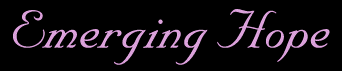 Emerging Hope